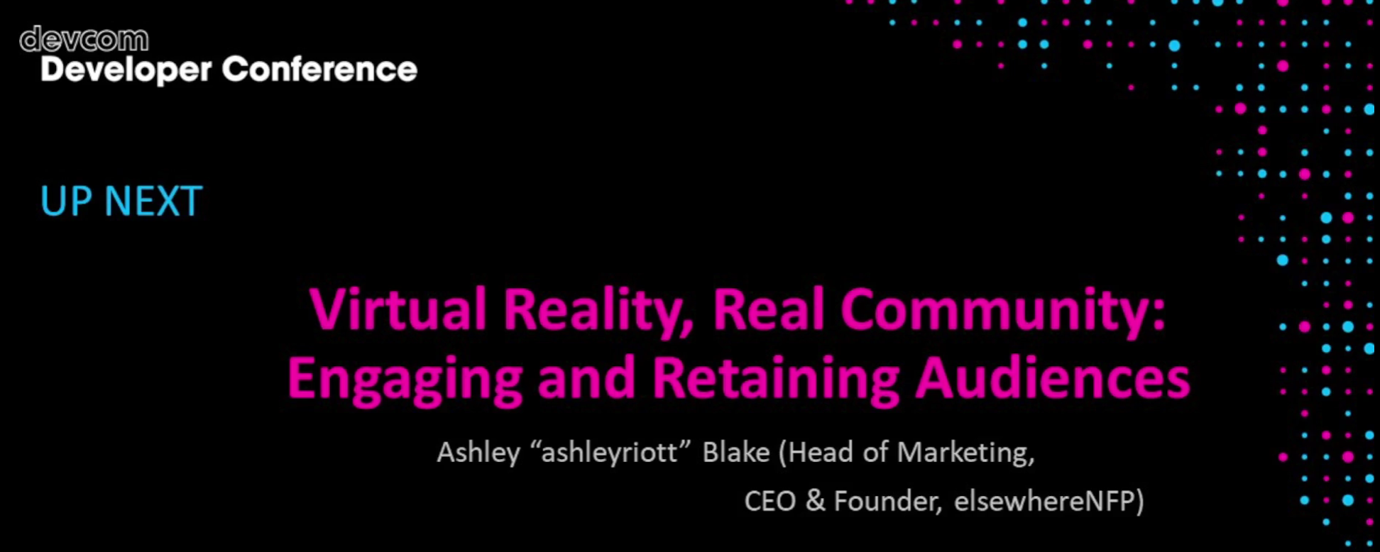 Virtual Reality, Real Community: Engaging and Retaining Audiences